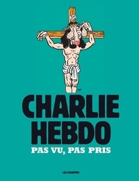  Riss - Charlie Hebdo - Pas vu, pas pris.