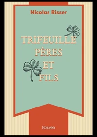 Trifeuille pères et fils