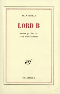 Lord B (Roman par lettres avec Conversation)