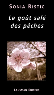 Le goût salé des pêches
