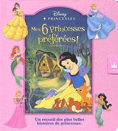 Rita Balducci - Mes 6 princesses préférées ! - Un recueil des plus belles histoires de princesses.