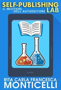 Self-publishing lab. Il mestiere dell’autoeditore