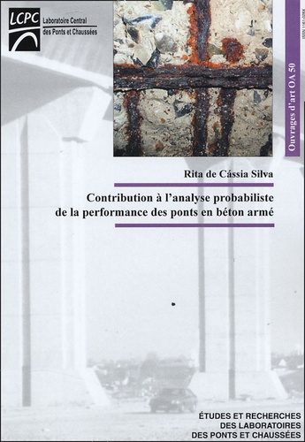 Rita de Cassia Silva - Contribution à l'analyse probabiliste de la performance des ponts en béton armé.