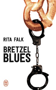 Rita Falk - Bretzel Blues - Une enquête du commissaire Eberhofer.