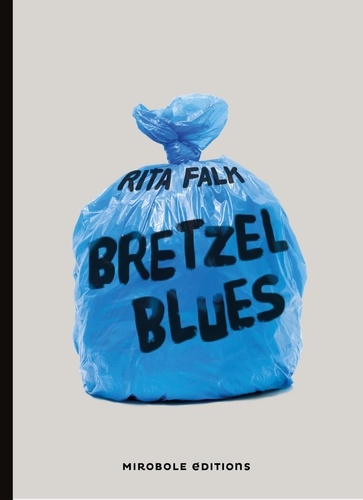 Bretzel Blues. Une enquête du commissaire Eberhofer