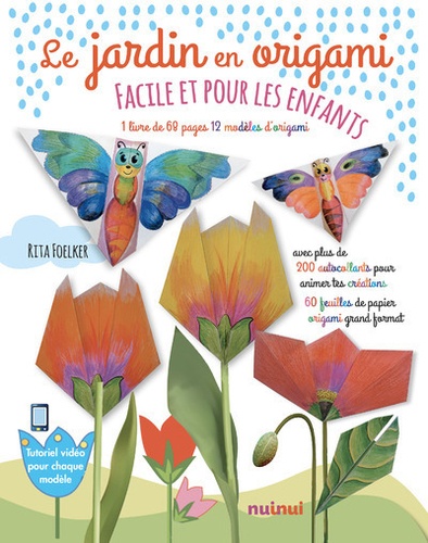 Rita Foelker - Le jardin en origami - Contient 1 livre, 90 stickers, 72 feuilles de papier origami.