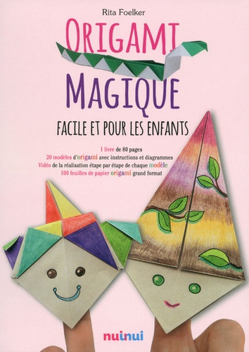 Rita Foelker - Origami magique, facile et pour les enfants - Avec 100 feuilles de papier origami grand format.