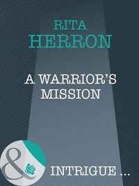 Rita Herron - A Warrior's Mission.