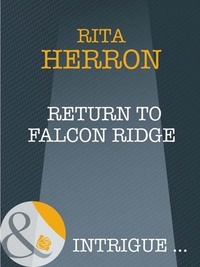 Rita Herron - Return To Falcon Ridge.