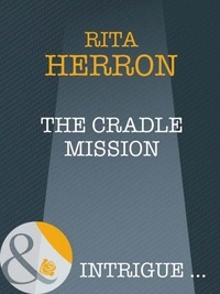 Rita Herron - The Cradle Mission.