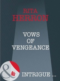 Rita Herron - Vows Of Vengeance.