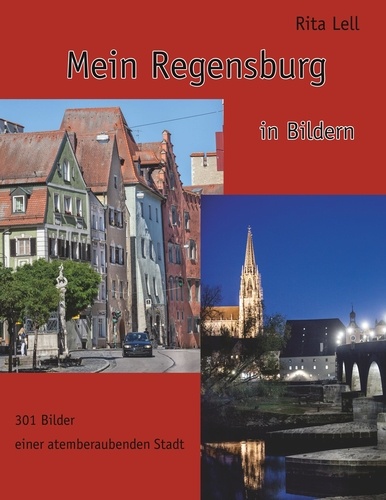 Mein Regensburg. in Bildern