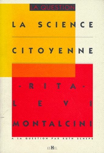 Rita Levi Montalcini - Modèles pour le psychisme.