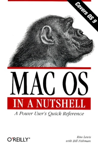 Rita Lewis - Mac Os In A Nutshell. A Power User'S Quick Reference.