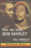 Rita Marley - Ma vie avec Bob Marley - No woman, no cry.
