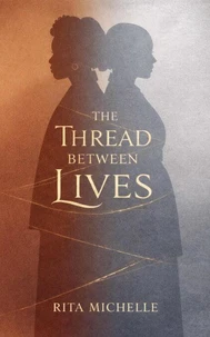 The Thread Between Lives