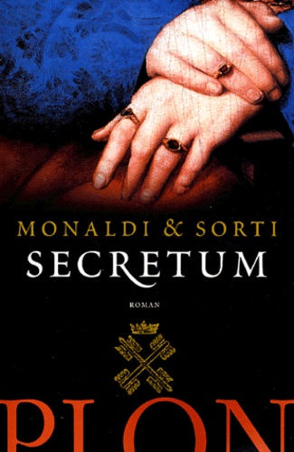 Rita Monaldi et Francesco Sorti - Secretum.