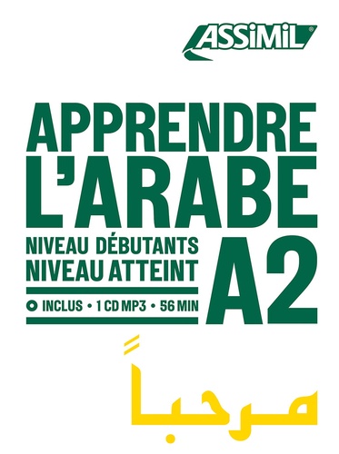 Apprendre l'arabe. Niveau débutant A2  avec 1 CD audio MP3