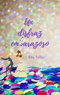  Rita Téllez - Un disfraz embarazoso.