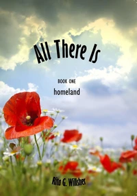 All There Is — Book 1 — Homeland