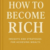 How to Become Rich