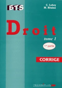 Droit. Tome 1, 1ere Et 2eme Partie, Corrige