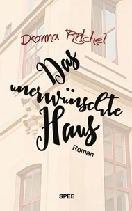 Das unerwünschte Haus
