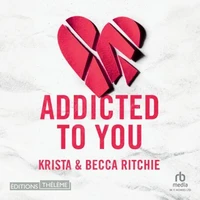Addicted - Tome 1 - Addicted to You