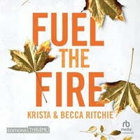 Fuel the fire - Tome 8 - Addicted to you