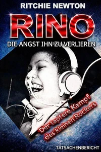 Rino - Die Angst ihn zu verlieren