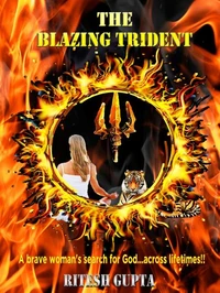The Blazing Trident - A Reincarnation Thriller !