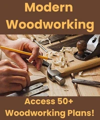 Modern Woodworking: Access 50+ Woodworking Plans!