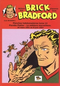  Ritt gray - Brick Bradford planches hebdomadaires tome 14 : Planète Platter - Le météore merveilleux.