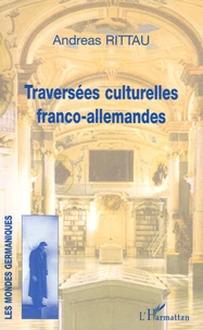 Traversées culturelles franco-allemandes