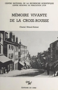 Mémoire vivante de la Croix-Rousse