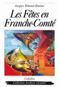 Les fêtes en Franche-Comté