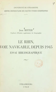 Le Rhin, voie navigable, depuis 1945