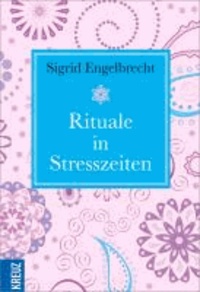 Rituale in Stresszeiten.