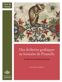 Des drôleries gothiques au bestiaire de Pisanello