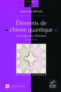 Eléments de chimie quantique à l'usage des chimistes. 2ème édition