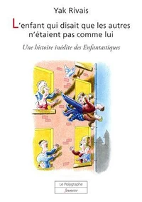L’enfant qui disait que les autres n’étaient pas comme lui