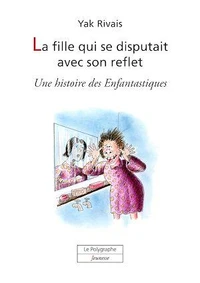La fille qui se disputait avec son reflet