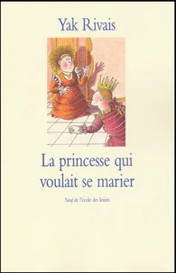 La Princesse Qui Voulait Se Marier