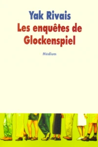 Les Enquetes De Glockenspiel