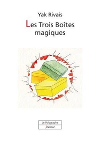 Les Trois Boîtes magiques