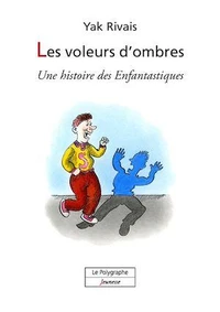 Les voleurs d’ombres