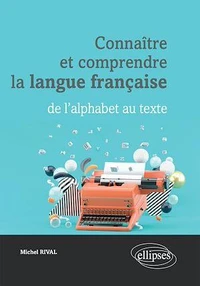Connaître et comprendre la langue française
