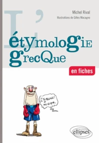L'étymologie grecque en fiches