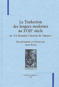La Traduction Des Langues Modernes Au Xviiie Siecle Ou "La Derniere Chemise De L'Amour"