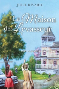 La maison des levasseur v 01 le grand bouleversement 1958
